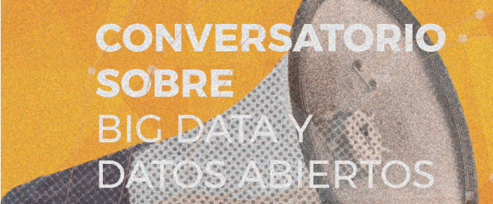 Conversatorio sobre Big Data y Datos Abiertos