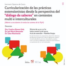 Seminario “Curricularización de las prácticas extensionistas desde la perspectivas del “diálogo de saberes” en contextos multi e interculturales” – Secretaría de Extensión