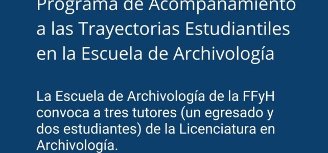 Convocatoria abierta | Programa de Acompañamiento a las Trayectorias Estudiantiles en la Escuela de Archivología