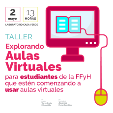 Taller “Explorando las aulas virtuales” – Estudiantes FFyH