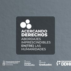 Serie audiovisual de materiales de enseñanza “Acercando derechos: abordajes imprescindibles en(tre) las humanidades”