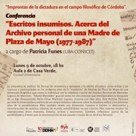 Conferencia “Escritos insumisos. Acerca del Archivo personal de una Madre de Plaza de Mayo (1977-1987)”