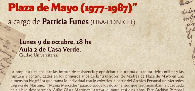 Conferencia “Escritos insumisos. Acerca del Archivo personal de una Madre de Plaza de Mayo (1977-1987)”