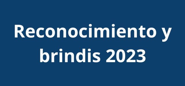 Reconocimiento y brindis 2023