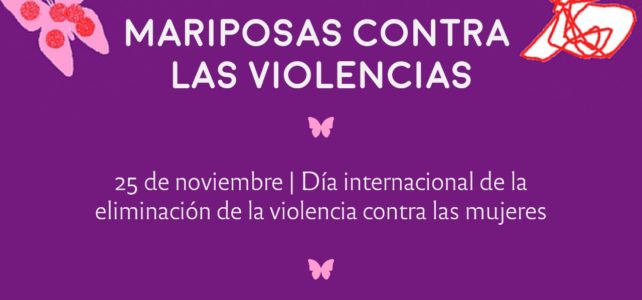 Mariposas contra las violencias