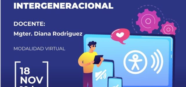 Taller Propuesta de Comunicación para una Comunidad Intergeneracional – 6º Encuentro de Egresados