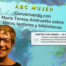 ABC Mujer: Conversando con María Teresa Andruetto sobre libros, lectores y bibliotecas.