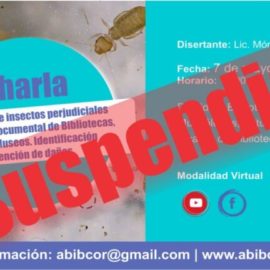 Se suspende Charla: La presencia de insectos perjudiciales al Patrimonio Documental de Bibliotecas, Archivos y Museos. Identificación y prevención de daños.