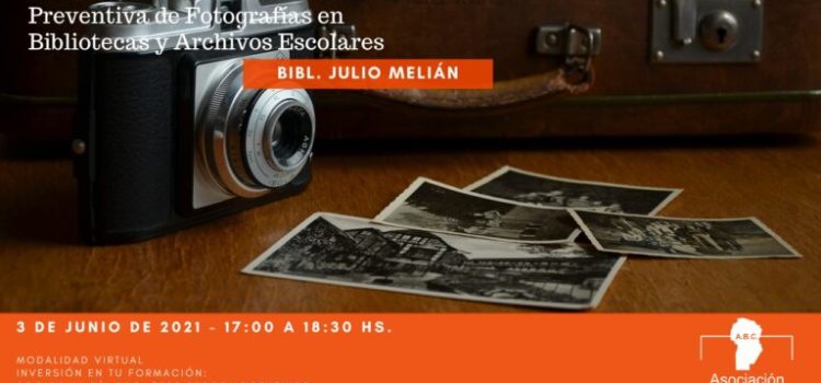 Introducción a la Conservación Preventiva de Fotografías en Bibliotecas y Archivos Escolares