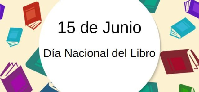 15 de Junio Día Nacional del Libro