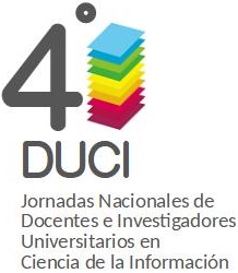 4as Jornadas de Docentes Investigadores Universitarios en Ciencia de la Información (DUCI 4)