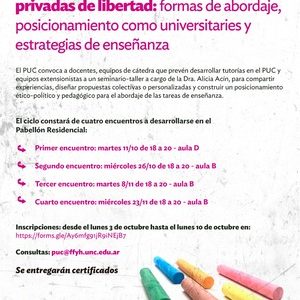 Seminario taller PUC : Derecho a la educación de las personas privadas de libertad: formas de abordaje, posicionamiento como universitaries y estrategias de enseñanza