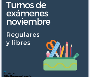 Turnos de exámenes noviembre – regulares y libres